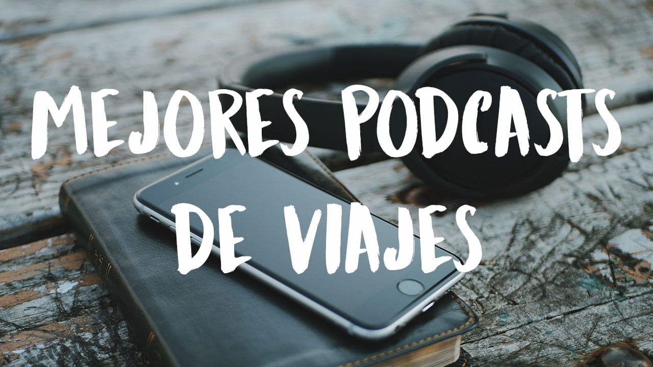 podcasts de viajes