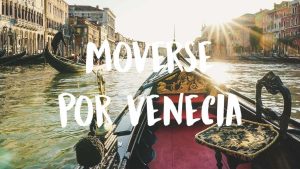 cómo moverse por Venecia