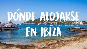 dónde alojarse en Ibiza