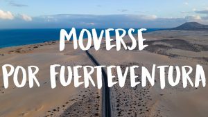 cómo moverse por Fuerteventura