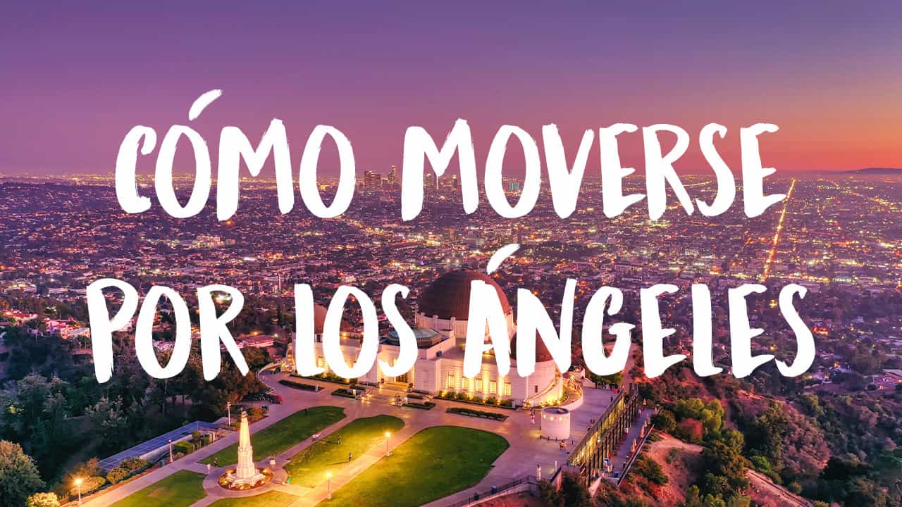 moverse por Los Ángeles