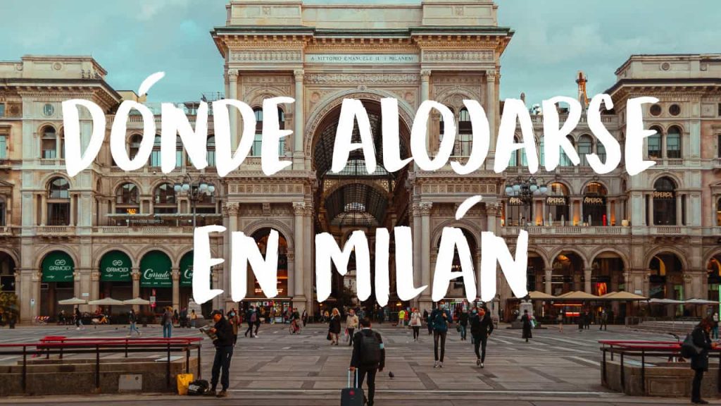 dónde alojarse en Milán