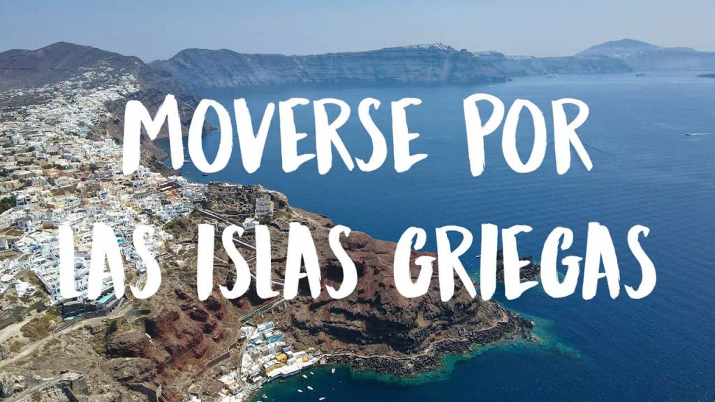 cómo moverse por las islas griegas
