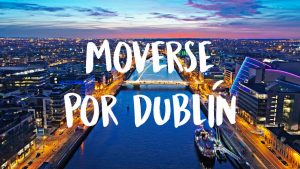 cómo moverse por Dublín