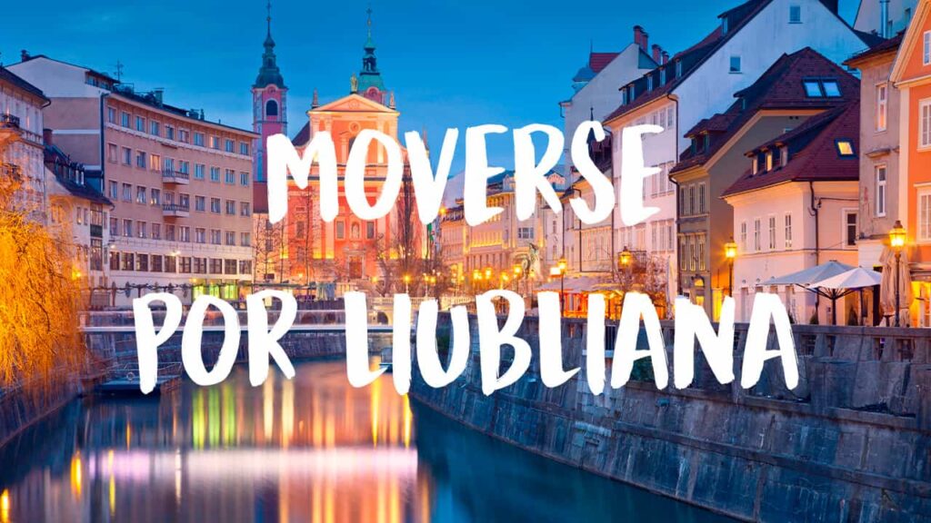 moverse por liubliana