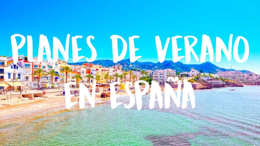 mejores planes este verano en España