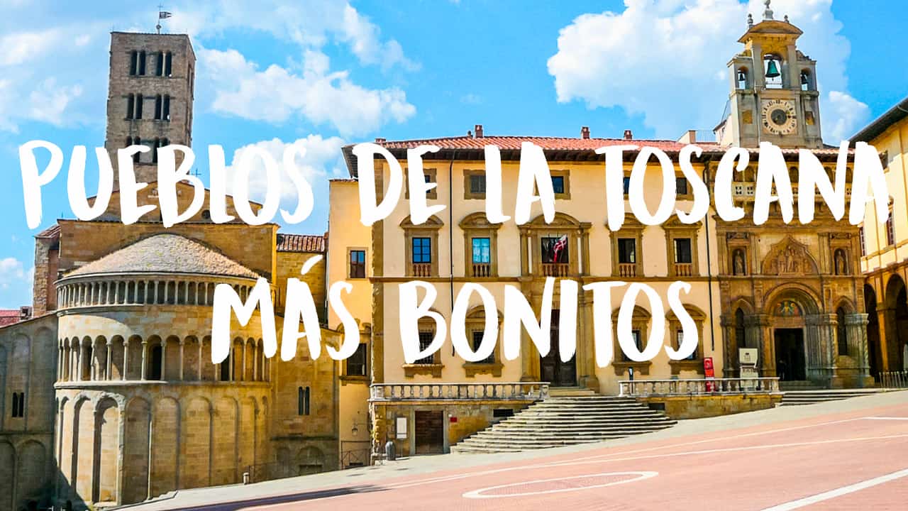 pueblos más bonitos de la Toscana