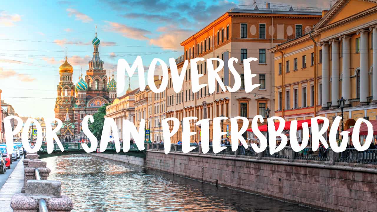 moverse por San Petersburgo