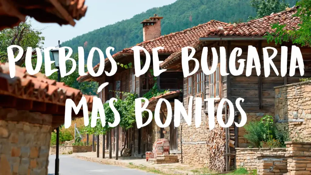 pueblos más bonitos de Bulgaria